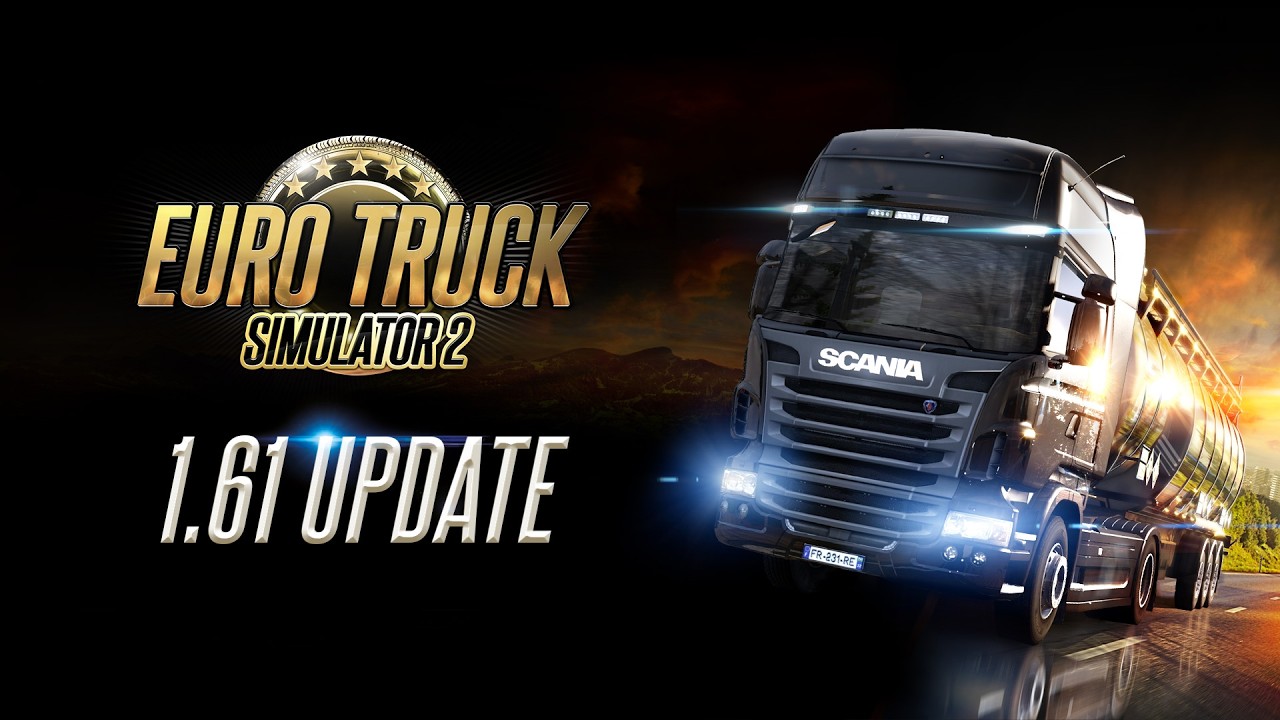 Euro Truck Simulator 2: 1.61 Update Changelog