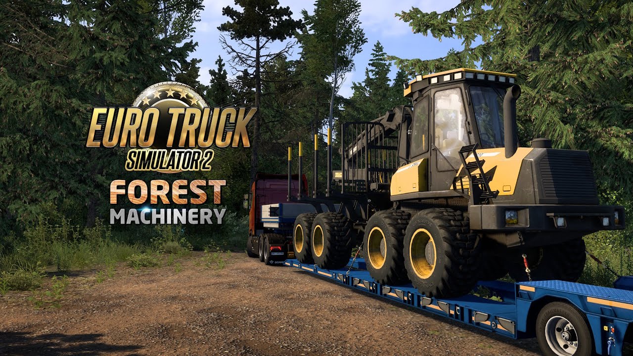 Euro Truck Simulator 2: Forest Machinery DLC