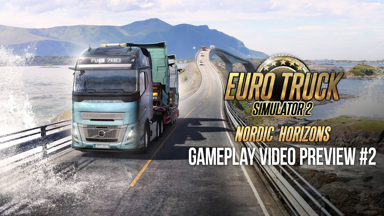 Euro Truck Simulator 2 - Nordic Horizons Gameplay Preview #2