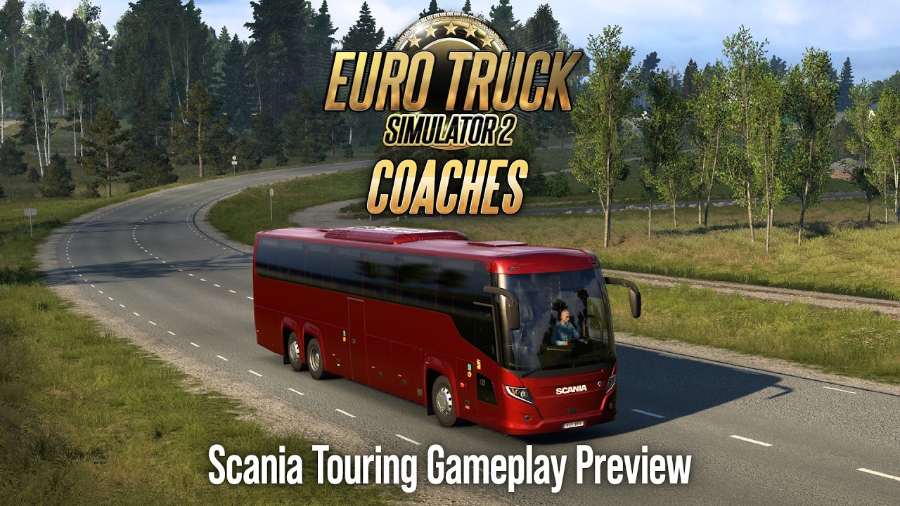 Coaches: Scania Touring Gameplay Preview